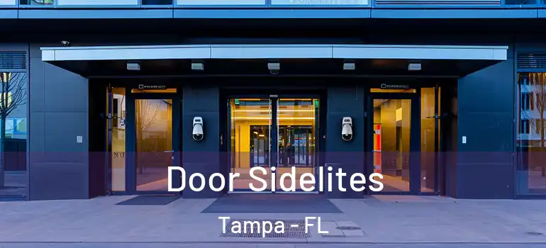  Door Sidelites Tampa - FL