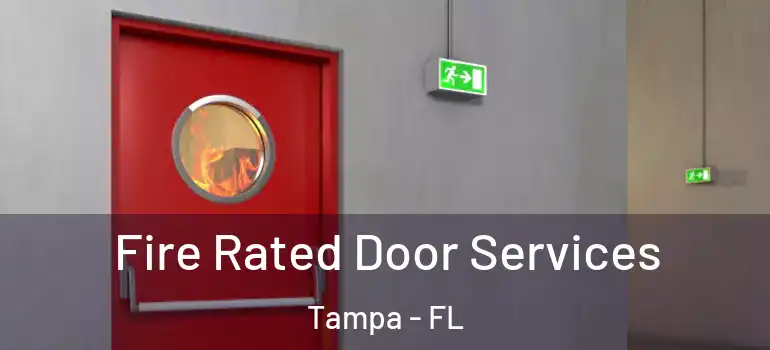  Fire Rated Door Services Tampa - FL